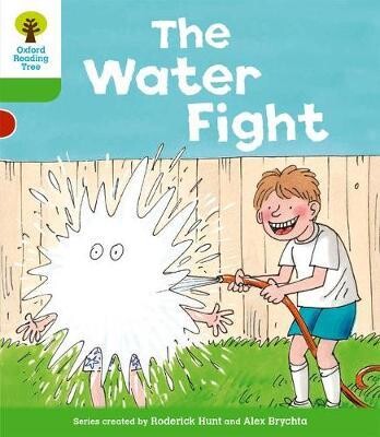 Oxford Reading Tree: Level 2: More Stories A: The Water Fight - Oxford University Press