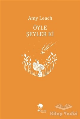 Öyle Şeyler ki - Monokl Yayınları