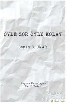 Öyle Zor Öyle Kolay - Hiperlink Yayınları