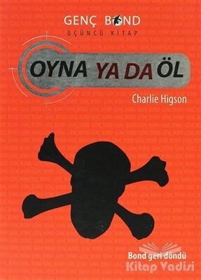 Oyna ya da Öl - Genç Bond 3. Kitap - 1