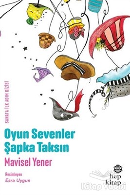 Oyun Sevenler Şapka Taksın - Hep Kitap