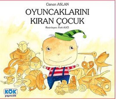 Oyuncaklarını Kıran Çocuk - 1