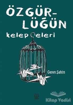 Özgürlüğün Kelepçeleri - Luna Yayınları