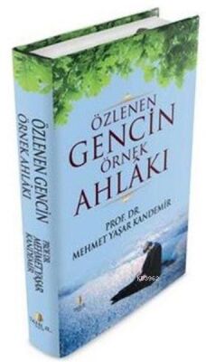 Özlenen Gencin Örnek Ahlakı - 1