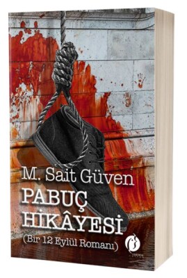 Pabuç Hikâyesi - Bir 12 Eylül Romanı - Herdem Kitap