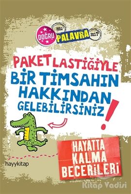 Paket Lastiğiyle Bir Timsahın Hakkından Gelebilirsiniz! - 1