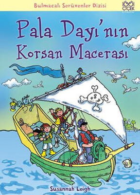 Pala Dayı'nın Korsan Macerası / Bulmacalı Serüvenler Dizisi - 1