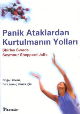 Panik Ataklardan Kurtulmanın Yolları - 1