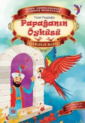 Papağanın Öyküsü - Özbekistan Masalı - Türk Edebiyatı Vakfı Yayınları