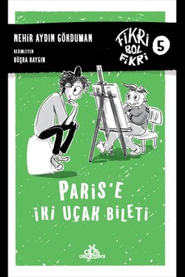 Paris'e İki Uçak Bileti - Fikri Bol Fikri 5 - Düş Değirmeni