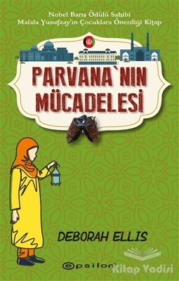 Parvana’nın Mücadelesi - Epsilon Yayınları