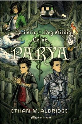 Parya: Perilerin Değiştirdiği Çocuk - 1