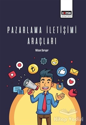 Pazarlama İletişimi Araçları - Eğitim Yayınevi