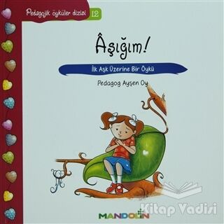 Pedagojik Öyküler: 12 - Aşığım! - 1