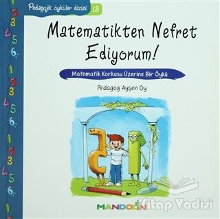 Pedagojik Öyküler: 13 - Matematikten Nefret Ediyorum! - 1