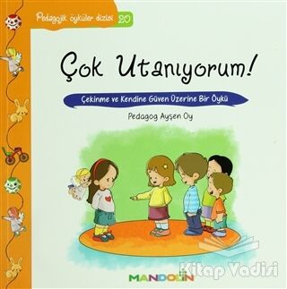 Pedagojik Öyküler: 20 - Çok Utanıyorum! - 1