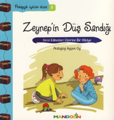 Pedagojik Öyküler 3 - Zeynep'in Düş Sandığı - 1