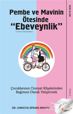 Pembe ve Mavinin Ötesinde Ebeveynlik - 1