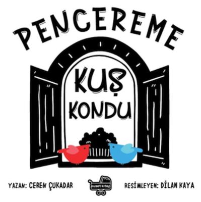 Pencereme Kuş Kondu - 1