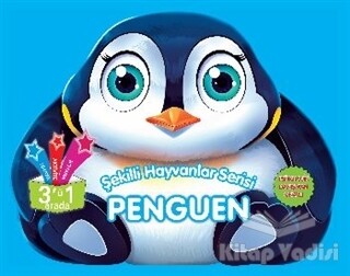 Penguen - Şekilli Hayvanlar Serisi - Parıltı Yayınları