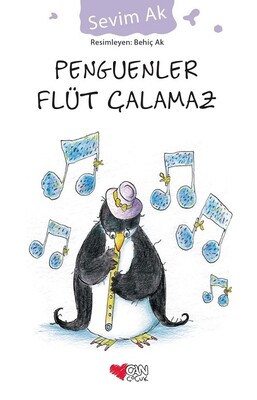 Penguenler Flüt Çalamaz - Can Çocuk Yayınları