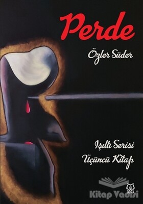 Perde - Işıltı Serisi 3. Kitap - Luna Yayınları