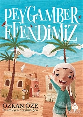 Peygamber Efendimiz (Ciltli) - Uğurböceği Yayınları