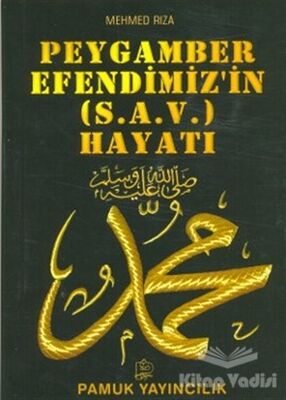 Peygamber Efendimizin (s.a.v.) Hayatı (Peygamber-009) - 1