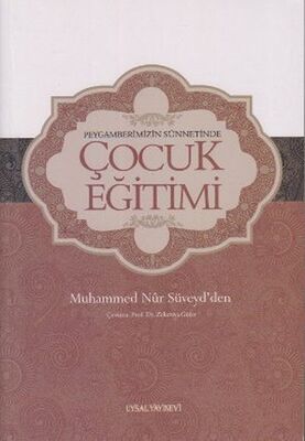 Peygamberimizin Sünnetinde Çocuk Eğitimi - 1