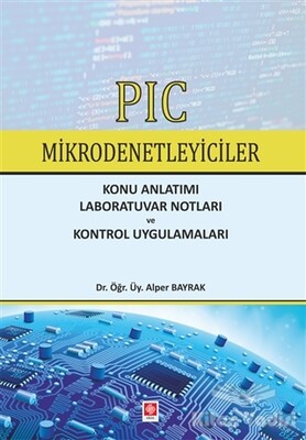 PIC Mikrodenetleyiciler - Ekin Yayınevi