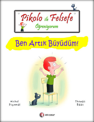 Pikolo ile Felsefe Öğreniyorum - Ben Artık Büyüdüm! - 2