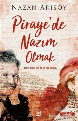 Piraye'de Nazım Olmak - 1