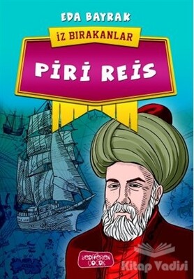 Piri Reis - İz Bırakanlar - Yediveren Çocuk