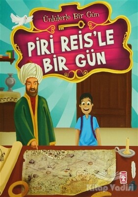 Piri Reis’le Bir Gün - Timaş Çocuk