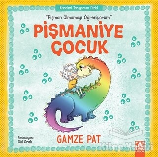 Pişmaniye Çocuk - Pişman Olmamayı Öğreniyorum - Altın Kitaplar Yayınevi