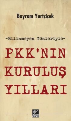 PKK'nın Kuruluş Yılları - 1