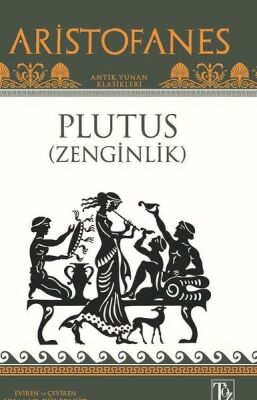 Plutus - Zenginlik - 1