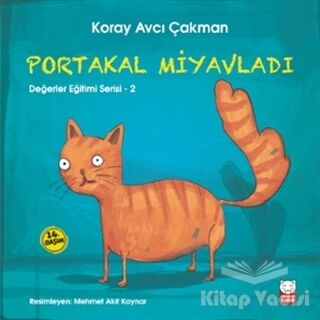 Portakal Miyavladı - Değerler Eğitimi Serisi - 2 - 1