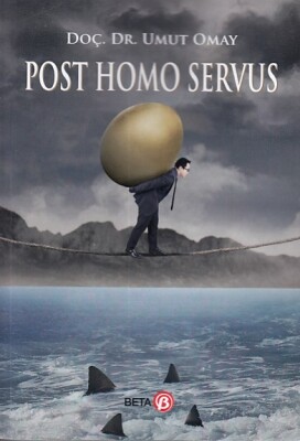 Post Homo Servus - Beta Basım Yayım