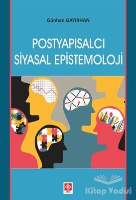 Postyapısalcı Siyasal Epistemoloji - Ekin Yayınevi