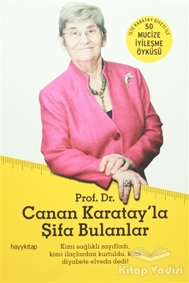 Prof. Dr. Canan Karatay’la Şifa Bulanlar - Hayy Kitap