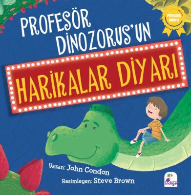 Profesör Dinozorus’un Harikalar Diyarı - 1