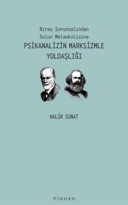 Psikanalizin Marksizmle Yoldaşlığı - 1