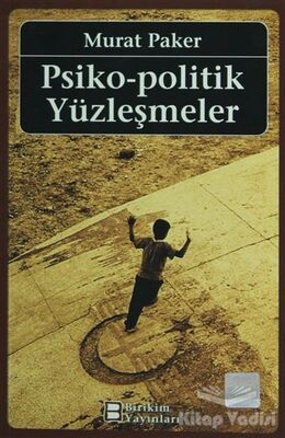 Psiko - Politik Yüzleşmeler - 1