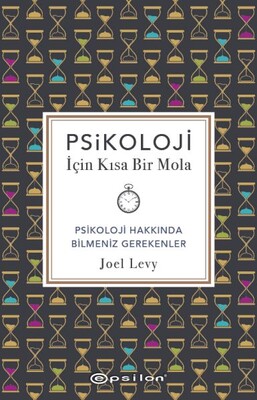 Psikoloji İçin Kısa Bir Mola - Epsilon Yayınları