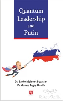 Quantum Leadership and Putin - Ekin Yayınevi