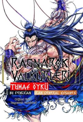 Ragnarok Valkürleri - Tuhaf Öykü Cilt 2 - Lü Bu Fengxian – Uçan General - 1