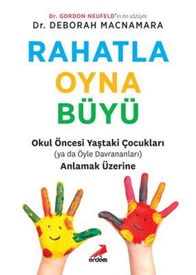 Rahatla, Oyna, Büyü - 1