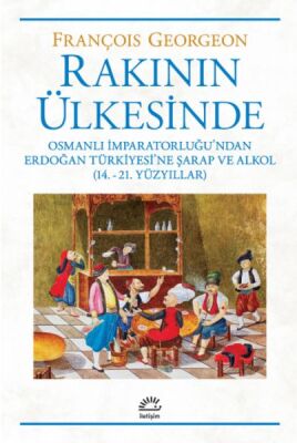 Rakının Ülkesinde - 1