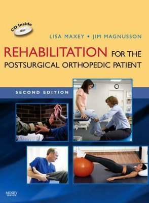 Rehabilitation for the Postsurgical Orthopedic Patient - Mosby